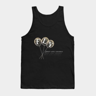 F-L-Y first love yourself T-Shirt Tank Top